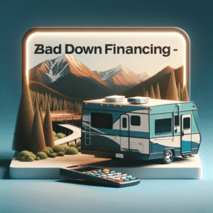 Zero Down RV Financing – Bad Credit Motorhome Loan Options